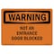 Signmission OSHA Warning Sign, 10" Height, 14" Width, Rigid Plastic, Not An Entrance Door Blocked, Landscape OS-WS-P-1014-L-12282 - alternate 1